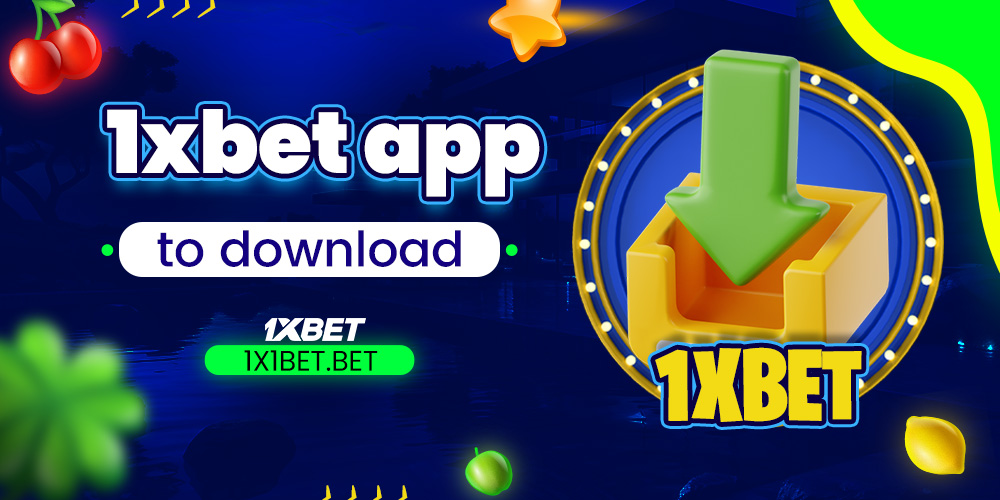 1xbet app to download